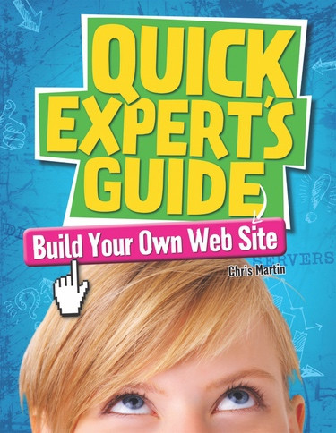 Build Your Own Web Site by Chris Martin, 9781477728253
