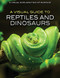 A Visual Guide to Reptiles and Dinosaurs by Sol90 Editorial Staff, 9781508182436