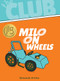 Milo on Wheels by Elizabeth Gordon, 9781538382370