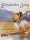 Elizabeth's Song by Michael Wenberg, 9781582700694