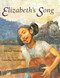 Elizabeth's Song by Michael Wenberg, Cornelius Van Wright, 9781582700694