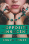 The Opposite of Innocent by Sonya Sones, 9780062370310