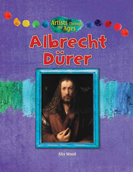Albrecht Dürer - 9781477755952 by Alix Wood, 9781477755952