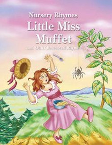 Little Miss Muffet and Other Best-loved Rhymes by Rebecca Gerlings, 9781607541325