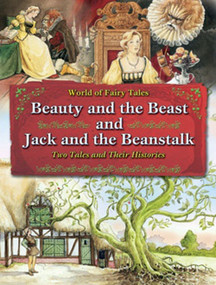 Beauty and the Beast and Jack and the Beanstalk: Two Tales and Their Histories by Carron Brown, 9781607546504