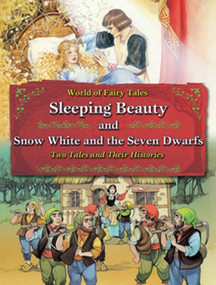 Sleeping Beauty and Snow White and the Seven Dwarfs: Two Tales and Their Histories - 9781607546351 by Carron Brown, 9781607546351