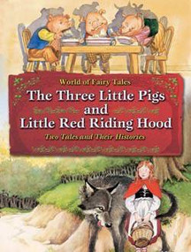 The Three Little Pigs and Little Red Riding Hood: Two Tales and Their Histories by Carron Brown, 9781607546412