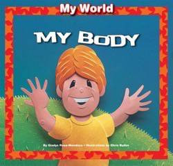 My Body - 9781615330270 by Gladys Rosa-Mendoza, Chris Butler, 9781615330270