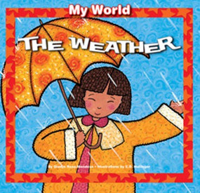 The Weather - 9781615330430 by Gladys Rosa-Mendoza, C.D. Hullinger, 9781615330430