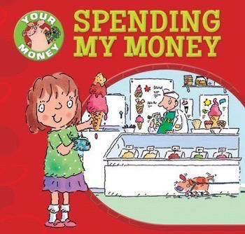 Spending My Money by Claire Llewellyn, Mike Gordon, 9781499481976