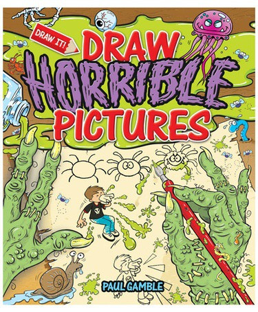 Draw Horrible Pictures by Paul Gamble, 9781477791417