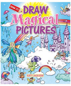 Draw Magical Pictures by Katy Jackson, 9781477791370