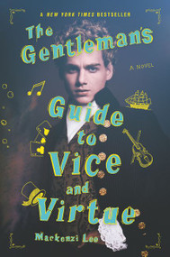 The Gentleman's Guide to Vice and Virtue - 9780062382818 by Mackenzi Lee, 9780062382818