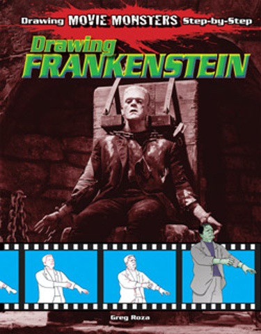 Drawing Frankenstein by Greg Roza, 9781615330195