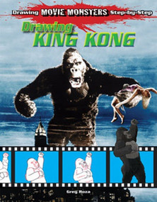 Drawing King Kong by Greg Roza, 9781615330232