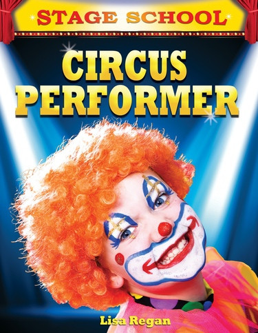 Circus Performer by Lisa Regan, 9781448881529