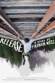 Release - 9780062403209 by Patrick Ness