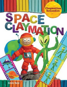 Space Claymation by Emily Reid, 9781499481006