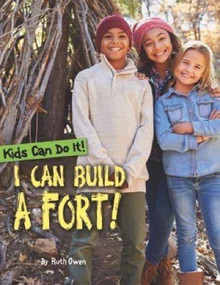 I Can Build a Fort! by Ruth Owen, 9781499483505