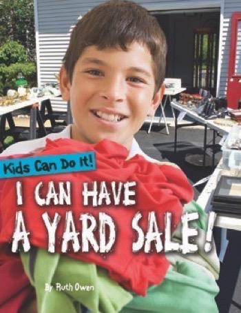 I Can Have a Yard Sale! by Ruth Owen, 9781499483529