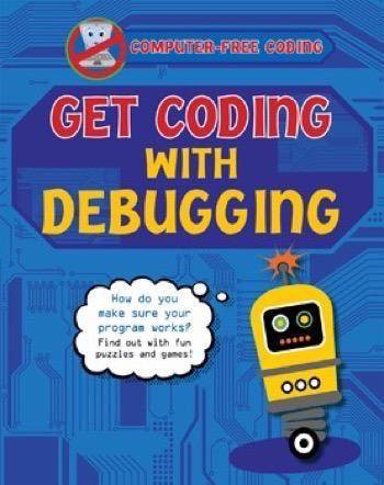 Get Coding with Debugging by Kevin Wood, 9781499482577