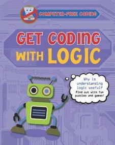 Get Coding with Logic by Kevin Wood, 9781499482584