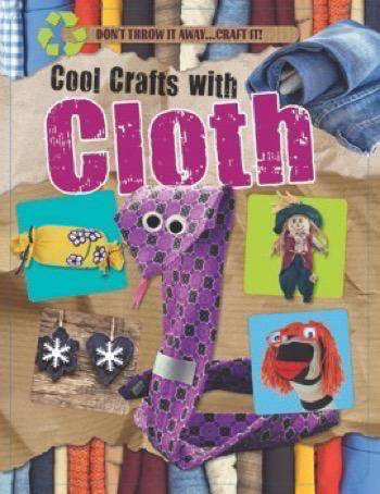 Cool Crafts with Cloth by Jane Yates, 9781499482874
