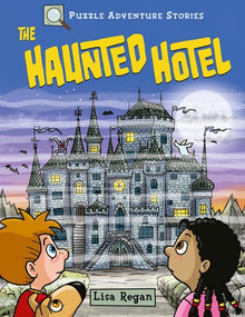 The Haunted Hotel (Solve Its Mysteries!) by Lisa Regan, 9781508195412