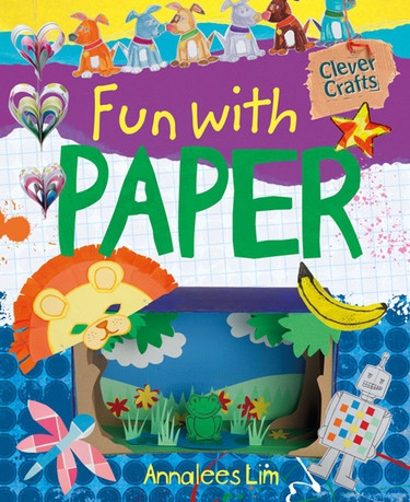 Fun with Paper by Annalees Lim, 9781477701942