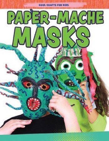 Paper-Mache Masks by Jane Yates, 9781499482348