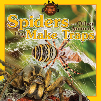 Spiders and Other Animals That Make Traps by Vic Kovacs, 9781477756553