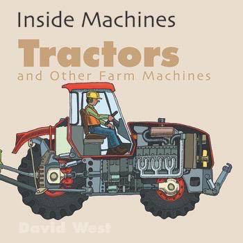 Tractors and Other Farm Machines by David West, 9781499483321