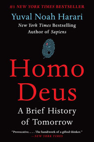 Homo Deus (A Brief History of Tomorrow) - 9780062464347 by Yuval Noah Harari, 9780062464347