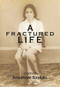 A Fractured Life by Shabnam Samuel, 9781732081598