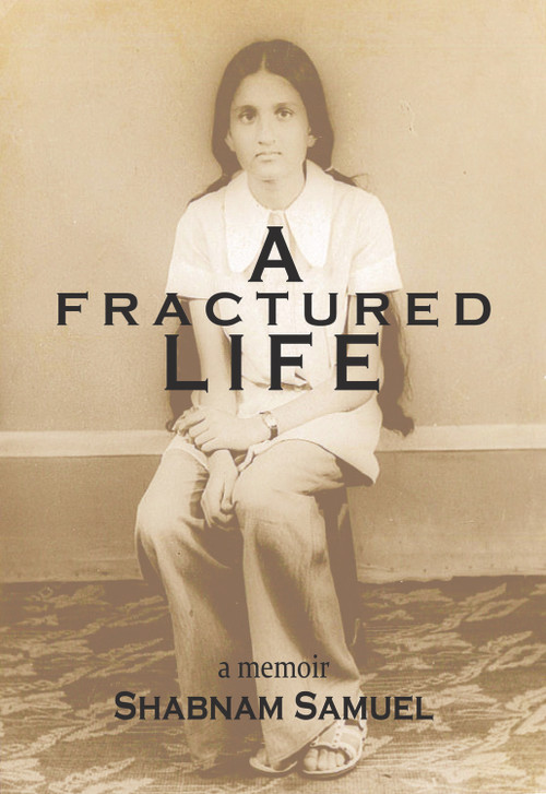 A Fractured Life by Shabnam Samuel, 9781732081598