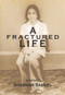 A Fractured Life by Shabnam Samuel, 9781732081598