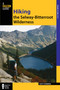 Hiking the Selway-Bitterroot Wilderness by Scott Steinberg, 9780762770892