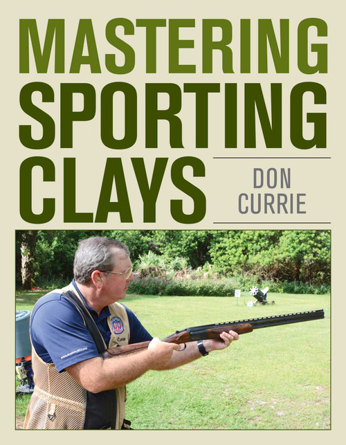 Mastering Sporting Clays by Don Currie, 9780811719971