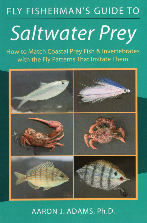 Fly Fisherman's Guide to Saltwater Prey by Aaron J. Adams, 9780811734608