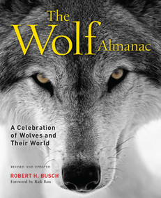 Wolf Almanac (A Celebration of Wolves and Their World) by Robert Busch, 9781493033751