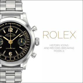 Rolex (History, Icons and Record-Breaking Models) by Mara Cappelletti, Osvaldo Patrizzi, 9781851497836