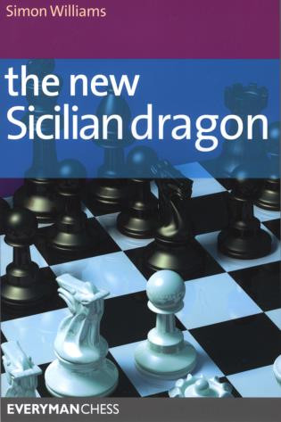 The New Sicilian Dragon by Simon Williams, 9781857446159