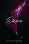 Desire by Dr. Saida Désilets, 9781628655322