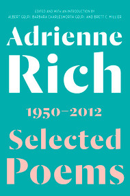 Selected Poems (1950-2012) by Adrienne Rich, Albert Gelpi, Barbara Charlesworth Gelpi, Brett C. Millier, 9780393355116