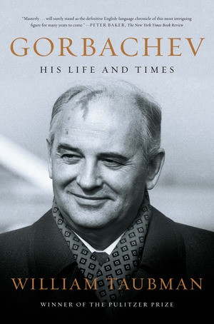Gorbachev (His Life and Times) - 9780393356205 by William Taubman, 9780393356205