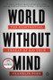 World Without Mind (The Existential Threat of Big Tech) - 9781101981122 by Franklin Foer, 9781101981122