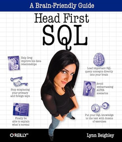Head First SQL (Your Brain on SQL -- A Learner's Guide) by Lynn Beighley, 9780596526849