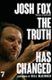 The Truth Has Changed by Josh Fox, 9781609809232