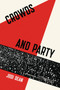 Crowds and Party - 9781781687062 by Jodi Dean, 9781781687062