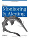 Effective Monitoring and Alerting (For Web Operations) by Slawek Ligus, 9781449333522